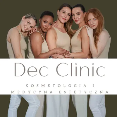 Dec Clinic Gdańsk- medycyna estetyczna,laser frakcyjny, HIFU,Wonder Body